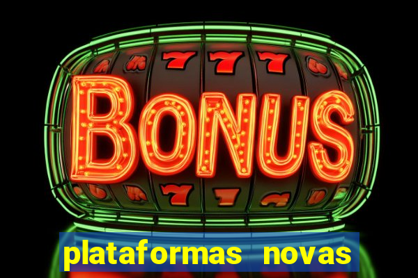 plataformas novas de apostas